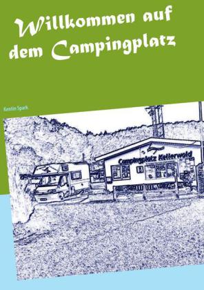 Willkommen auf dem Campingplatz