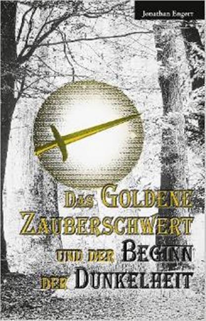 Das goldene Zauberschwert und der Beginn der Dunkelheit main product photo
