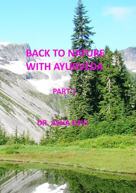 Back to Nature with Ayurveda - part one main product photo