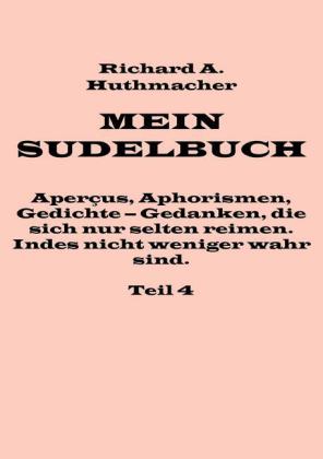 Mein Sudelbuch, Teil 4