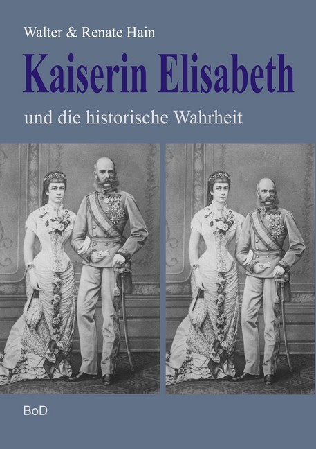 Kaiserin Elisabeth und die historische Wahrheit main product photo
