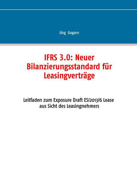 IFRS 3.0:: Neuer Bilanzierungsstandard für Leasingverträge main product photo