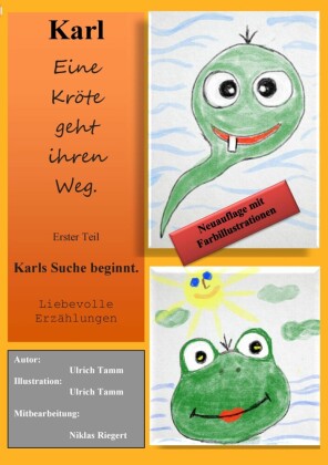 Karl - Eine Kröte geht ihren Weg