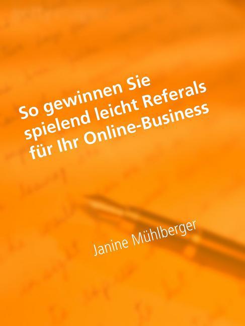 So gewinnen Sie spielend leicht Referals für Ihr Online-Business main product photo