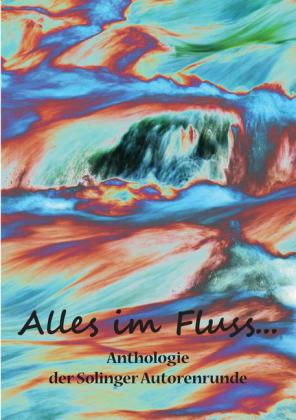 Alles im Fluss ...