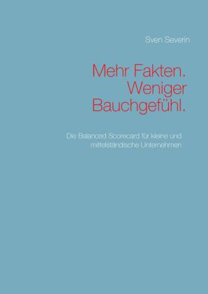 Mehr Fakten. Weniger Bauchgefühl.
