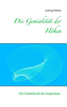Die Genialität der Höhen