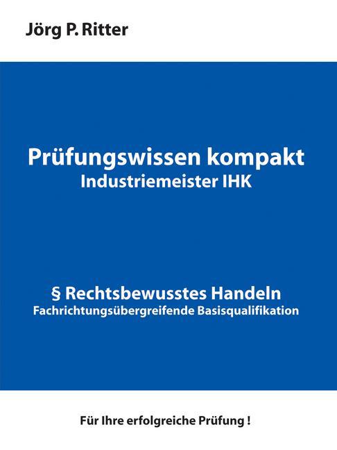 Prüfungswissen kompakt für Industriemeister IHK main product photo