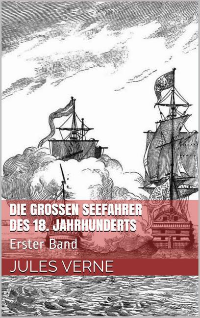 Die großen Seefahrer des 18. Jahrhunderts main product photo