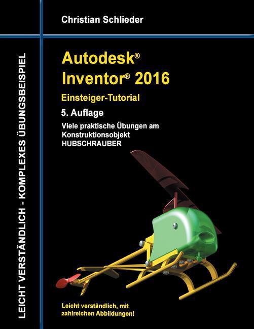 Autodesk Inventor 2016 - Einsteiger-Tutorial Hubschrauber main product photo