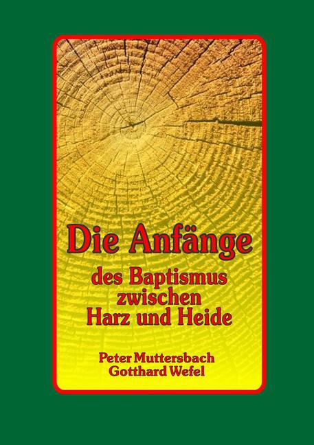 Die Anfänge des Baptismus zwischen Harz und Heide main product photo