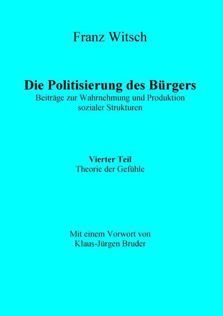 Die Politisierung des Bürgers, 4.Teil: Theorie der Gefühle main product photo
