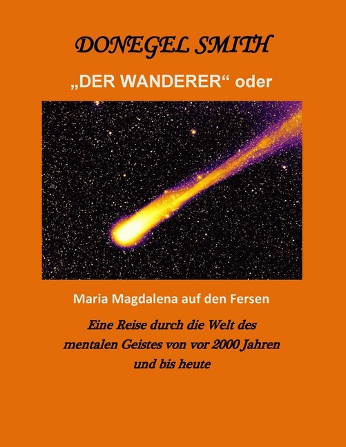 "Der Wanderer" oder Maria Magdalena auf den Fersen main product photo