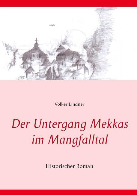 Der Untergang Mekkas im Mangfalltal main product photo