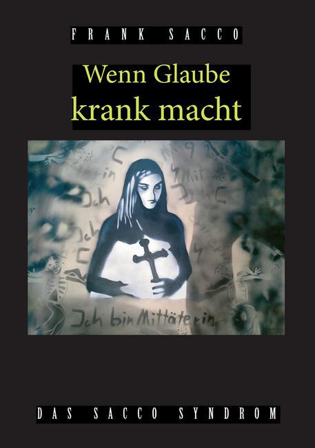 Wenn Glaube krank macht main product photo