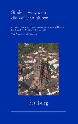 Student sein, wenn die Veilchen blühen