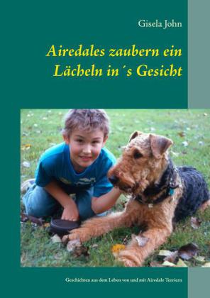 Airedales zaubern ein Lächeln in's Gesicht
