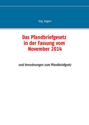 Das Pfandbriefgesetz in der Fassung vom November 2014
