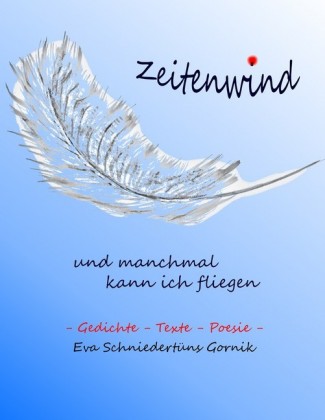 Zeitenwind - und manchmal kann ich fliegen