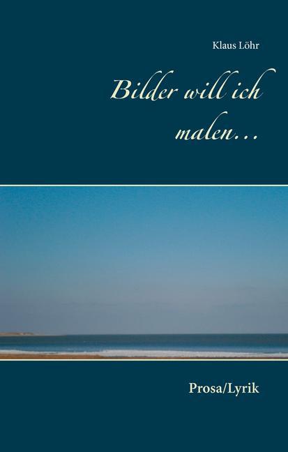 Bilder will ich malen... main product photo