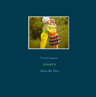Danken wärmt das Herz