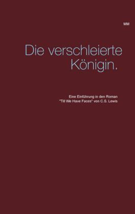 Die verschleierte Königin.