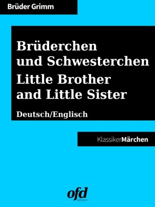 Brüderchen und Schwesterchen - Little Brother and Little Sister