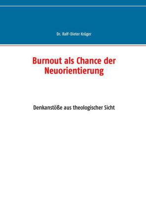 Burnout als Chance der Neuorientierung
