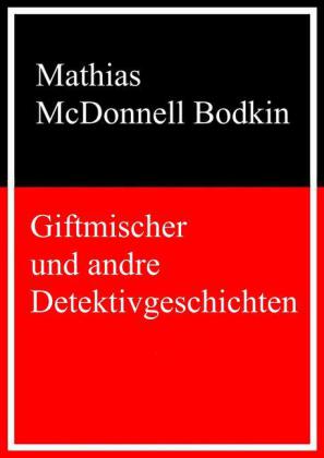 Giftmischer und andre Detektivgeschichten