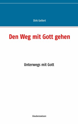Den Weg mit Gott gehen