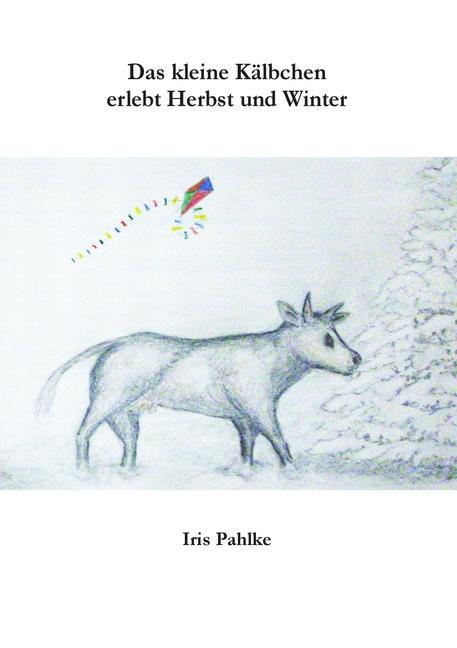 Das kleine Kälbchen erlebt Herbst und Winter main product photo