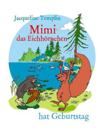 Mimi das Eichhörnchen hat Geburtstag