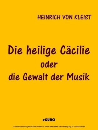 Die heilige Cäcilie oder die Gewalt der Musik