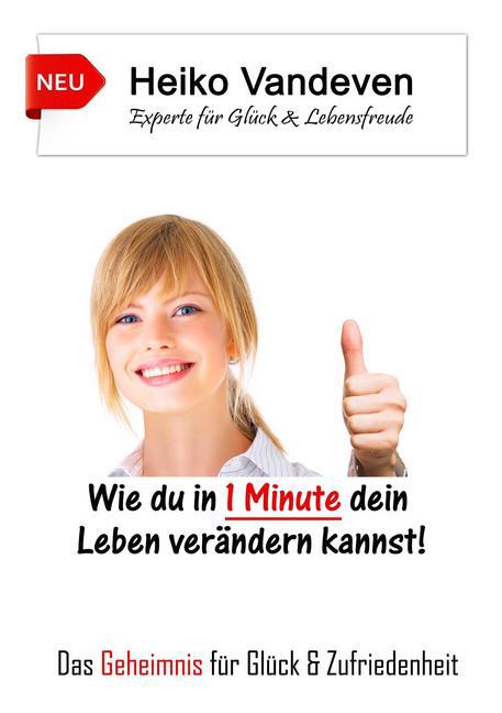 Wie du in 1 Minute dein Leben verändern kannst! main product photo