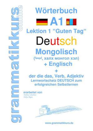 Wörterbuch Deutsch - Mongolisch - Englisch