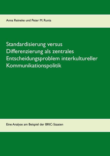 Standardisierung versus Differenzierung als zentrales Entscheidungsproblem interkultureller Kommunikationspolitik main product photo