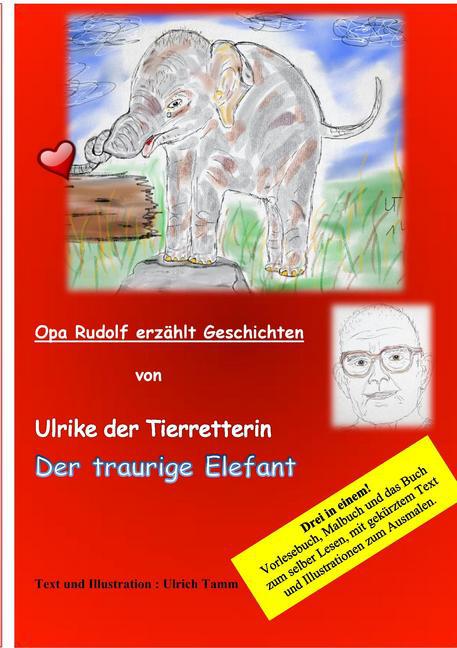 Ulrike die Tierretterin und der traurige Elefant. Opa Rudolf erzählt Geschichten main product photo
