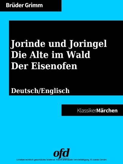 Jorinde und Joringel - Die Alte im Wald - Der Eisenofen main product photo