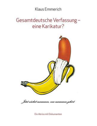 Gesamtdeutsche Verfassung - eine Karikatur?
