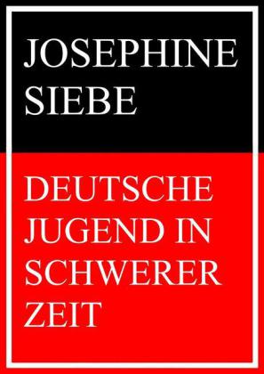 Deutsche Jugend in schwerer Zeit