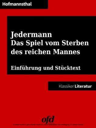 Jedermann. Das Spiel vom Sterben des reichen Mannes