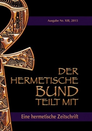 Der hermetische Bund teilt mit: