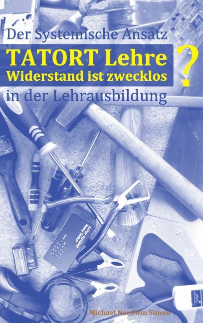 Tatort Lehre - Widerstand ist zwecklos main product photo