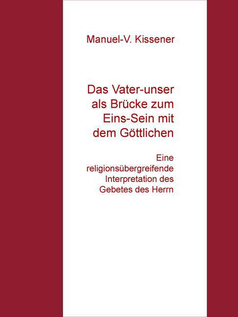 Das Vater-unser als Brücke zum Eins-Sein mit dem Göttlichen main product photo