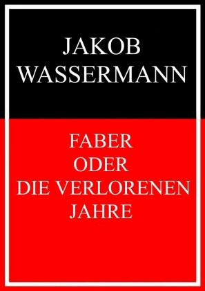 Faber oder Die verlorenen Jahre