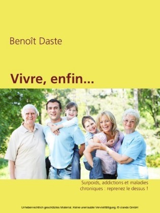 Vivre, enfin...