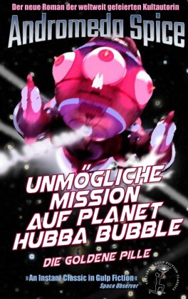 Unmögliche Mission auf Planet Hubba Bubble