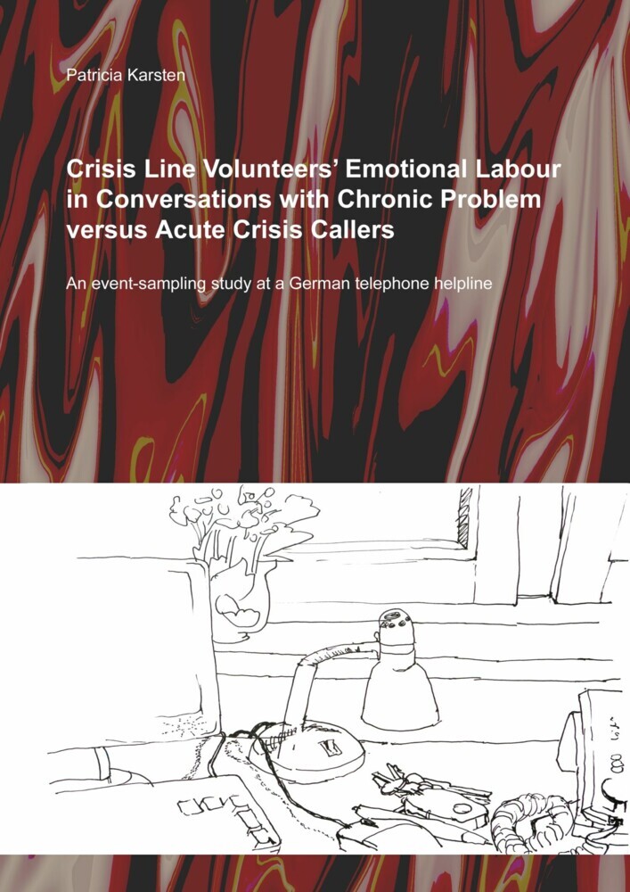 Crisis Line Volunteers' Emotional Labour in Conversations with Chronic Problem versus Acute Crisis Callers main product photo