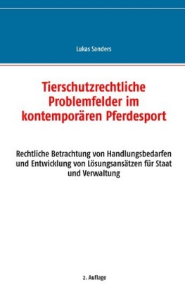 Tierschutzrechtliche Problemfelder im kontemporären Pferdesport