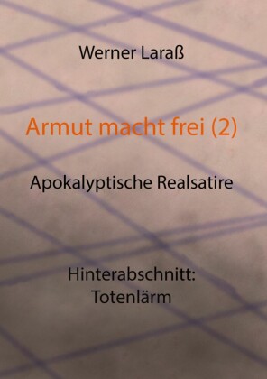 Armut macht frei (2) Totenlärm